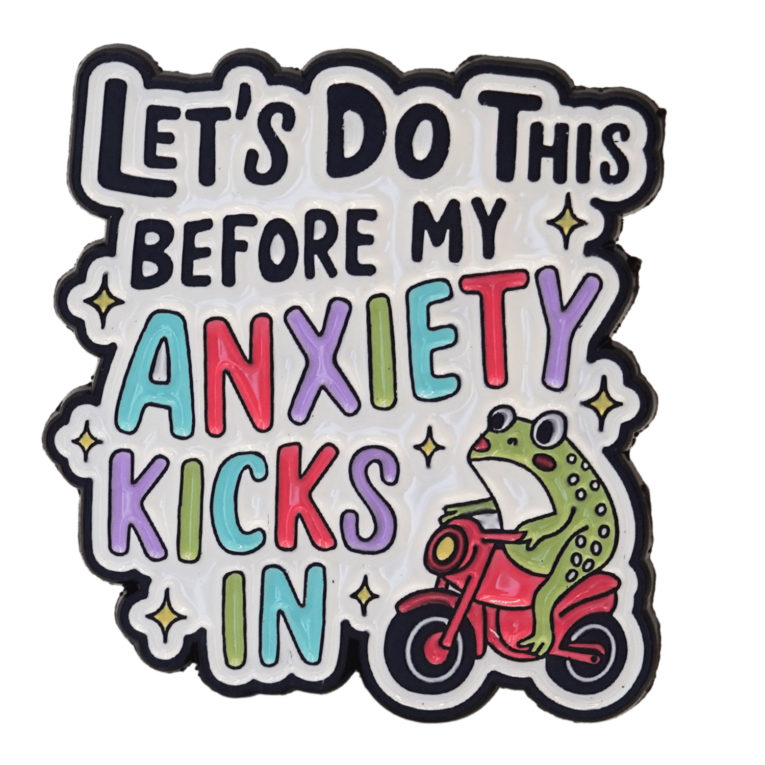 Funny colorful enamel pin with frog on scooter saying “let’s do this before my anxiety kicks in,” humorous mental health novelty pin