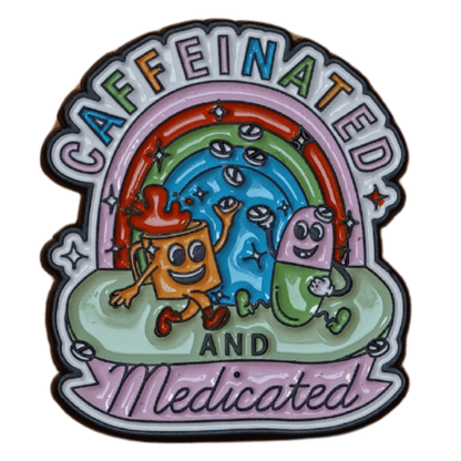 Funny sarcastic caffeinated and medicated enamel pin with coffee and pill characters
