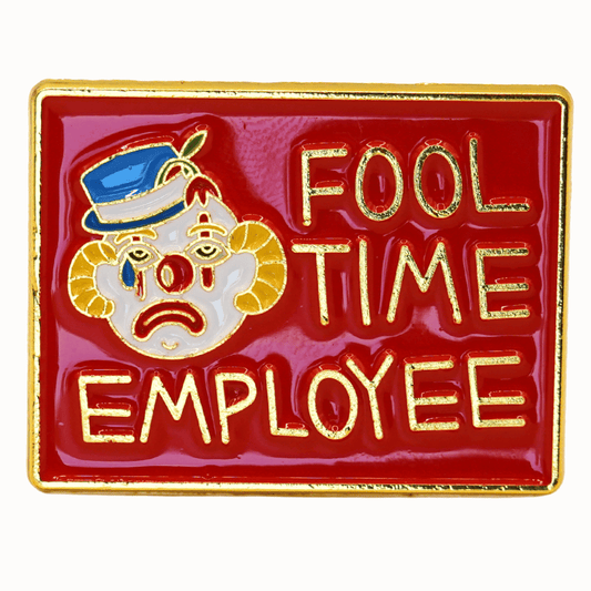 Funny sarcastic “Fool Time Employee” enamel pin with sad clown face, novelty work humor lapel pin gift for coworkers