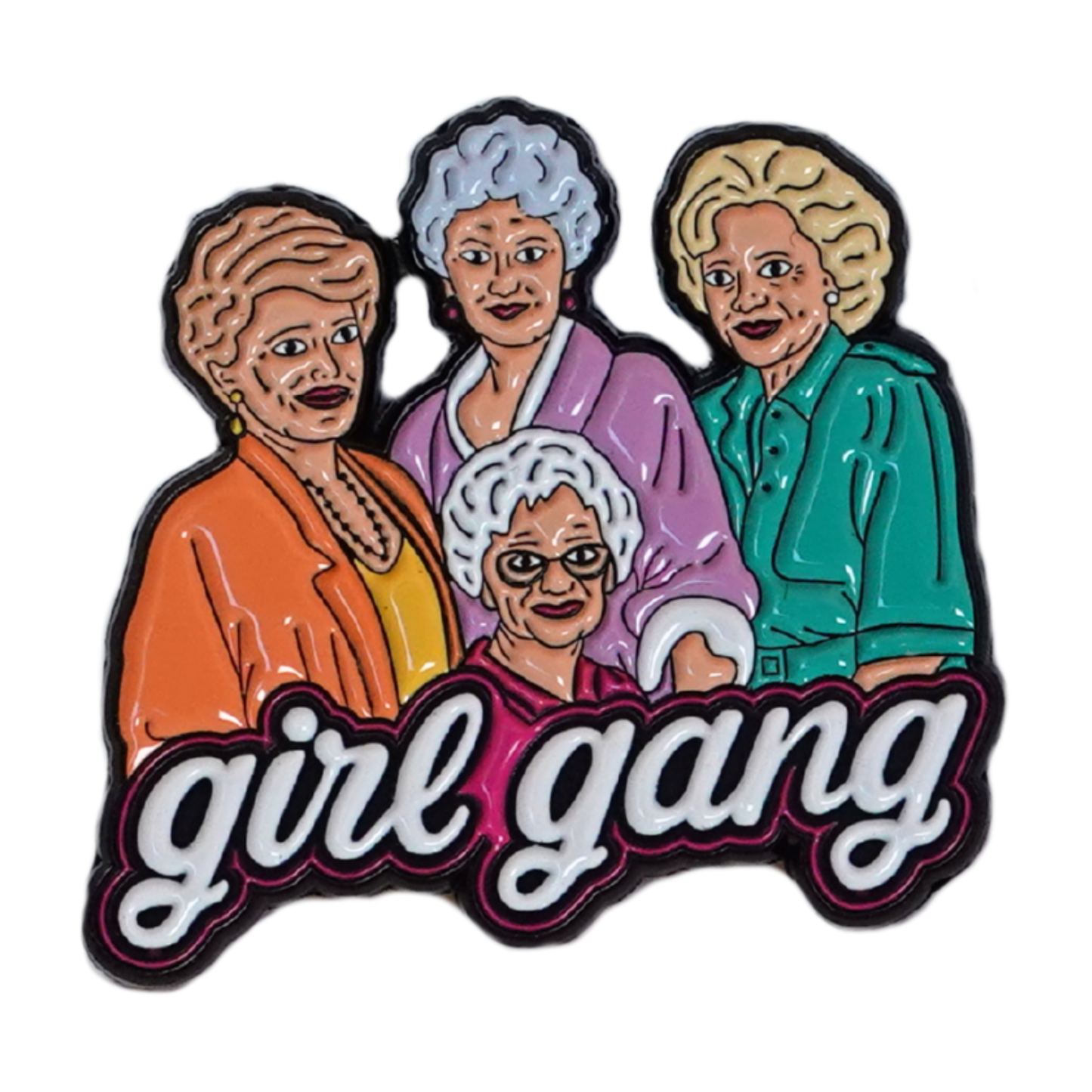 Funny retro-style enamel pin featuring The Golden Girls with friendship theme lettering