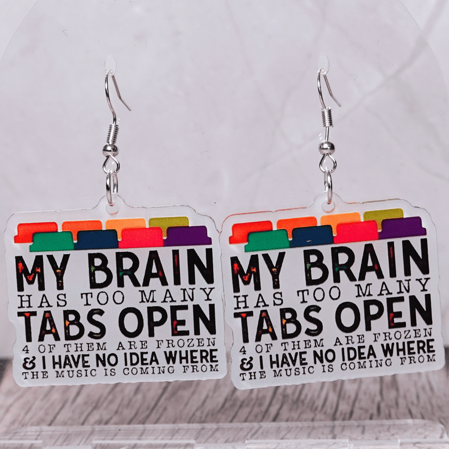 Funny novelty dangle earrings reading “my brain has too many tabs open”