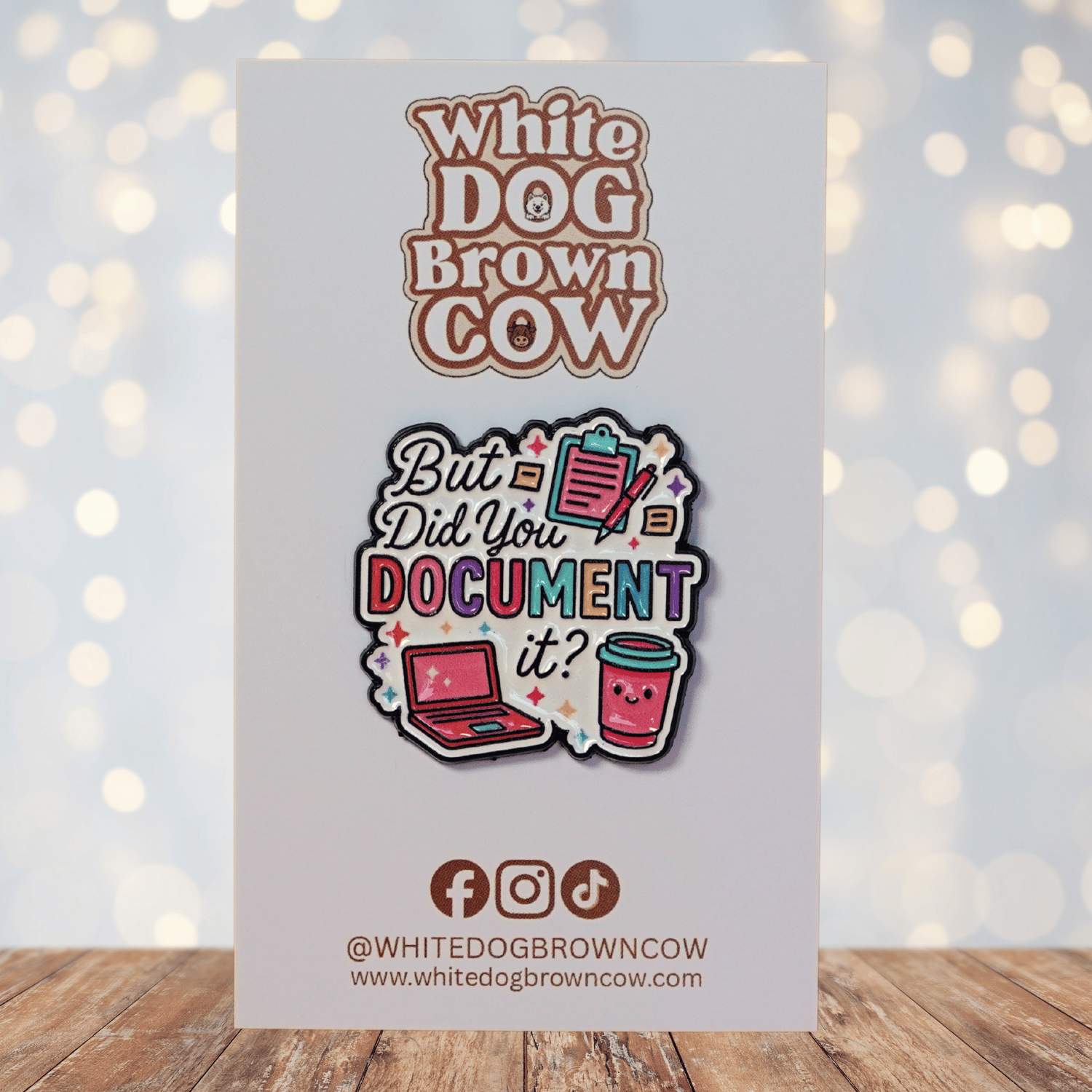 Funny sarcastic office enamel pin that says but did you document it with laptop and coffee cup