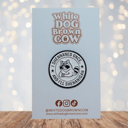 Funny sarcastic raccoon shenanigans enamel pin with humorous text