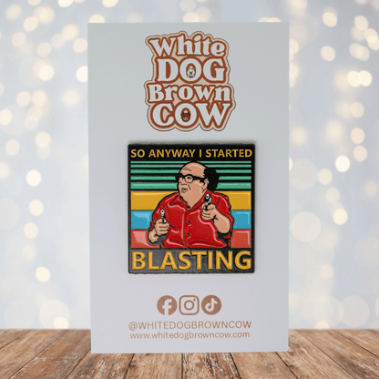 Funny enamel pin featuring It's Always Sunny Frank Reynolds “So anyway I started blasting,” meme 