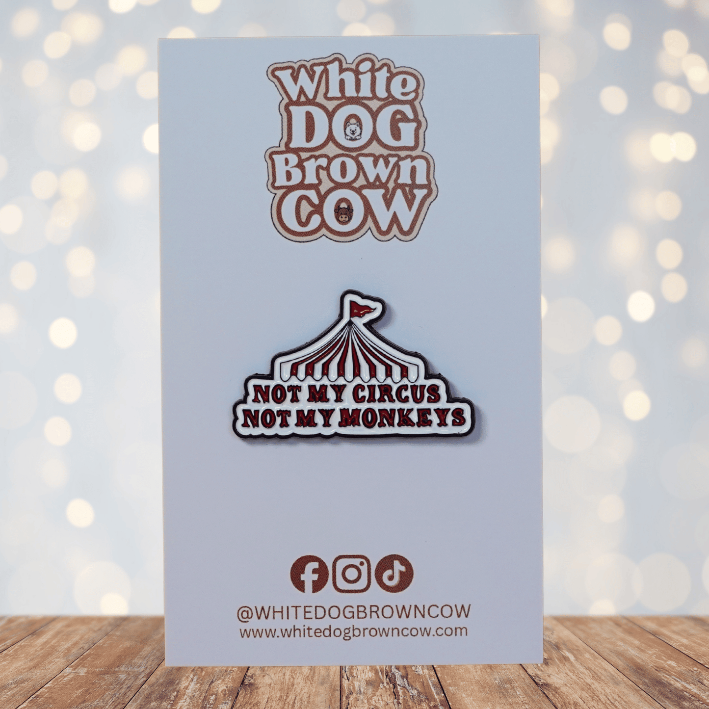 Funny sarcastic enamel pin with circus tent design and quote not my circus not my monkeys