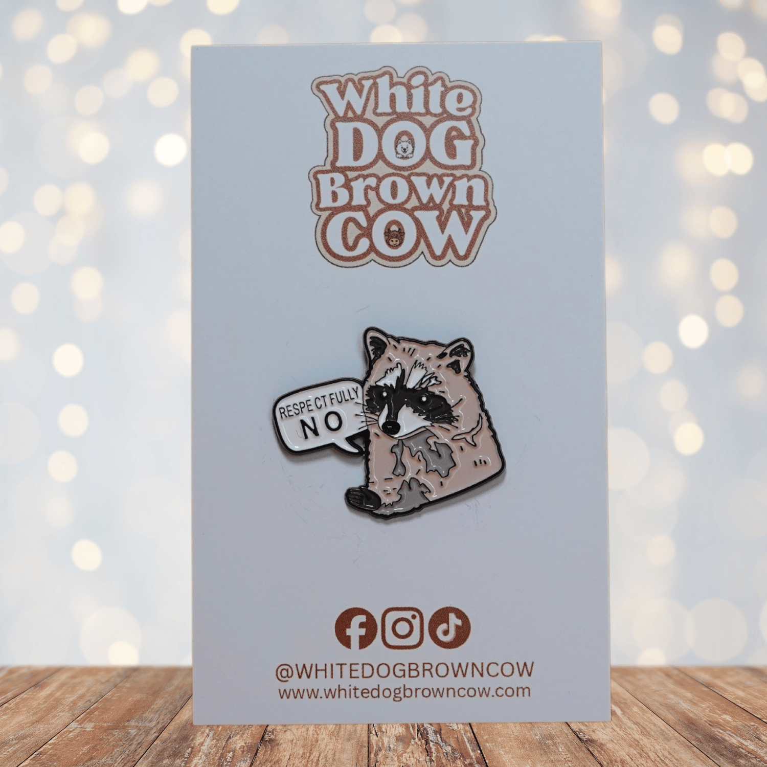 Cute raccoon enamel pin with speech bubble saying “Respectfully No,” a funny sarcastic novelty pin for animal lovers.