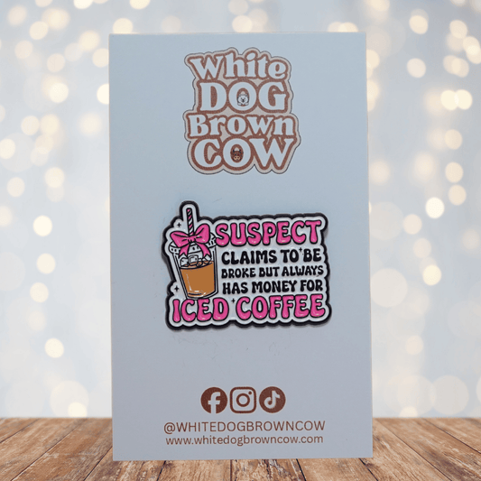 Funny sarcastic enamel pin saying suspect claims to be broke but has money for iced coffee with cute iced coffee design